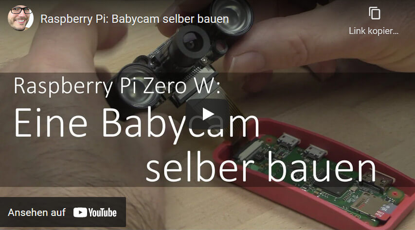 Link zum Youtube-Video: Raspberry Pi: Babycam selber bauen
